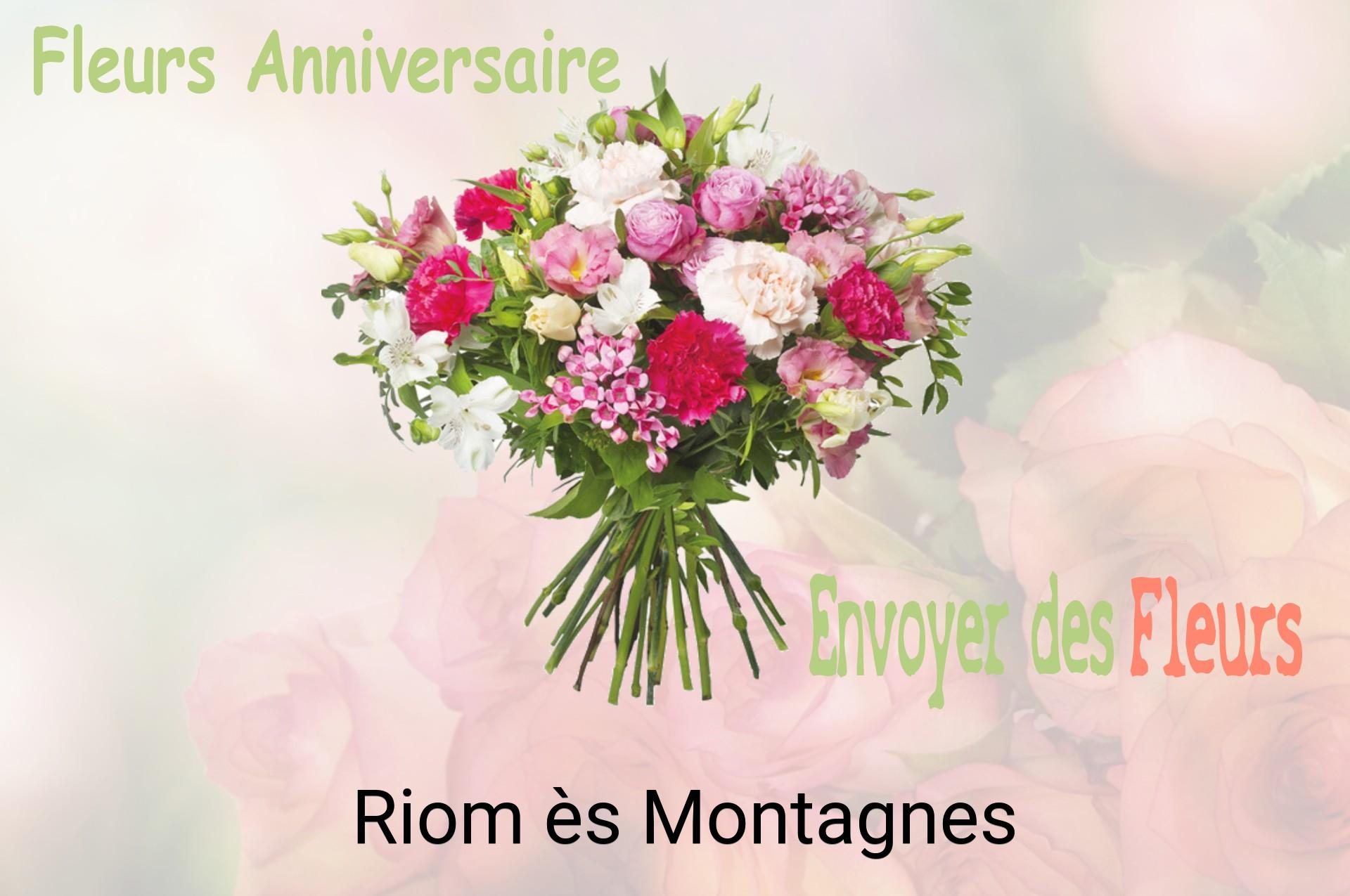 Bouquet de fleurs d’anniversaire livré à Riom-ès-Montagnes